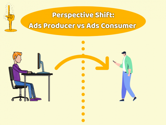 Perspective Shift: Ads Producer vs Ads Consumer